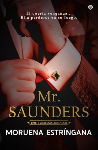 Diseo liberador (Mr. Saunders: 2) de Moruena Estrngana