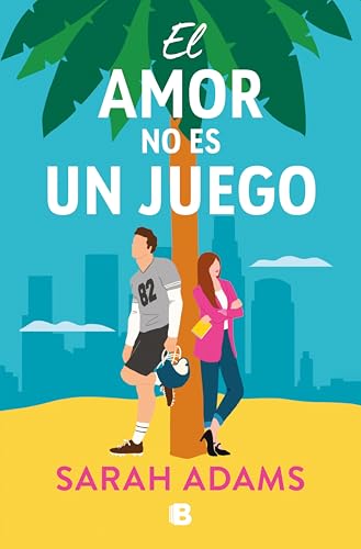 El amor no es un juego de Sarah Adams