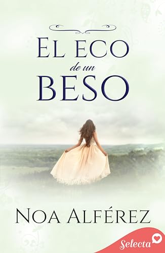 El eco de un beso (Hermanas Blackmoore 1) de Noa Alfrez