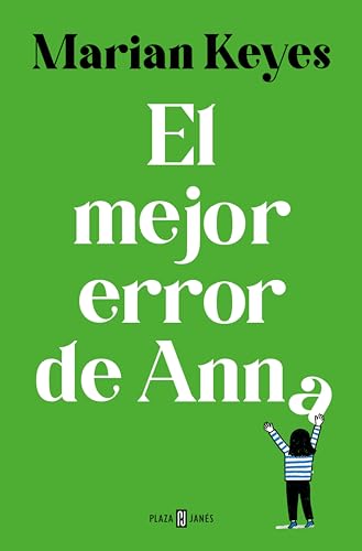 El mejor error de Anna (Hermanas Walsh 7) de Marian Keyes