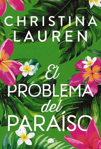 El problema del paraso (Contraluz) de Christina Lauren