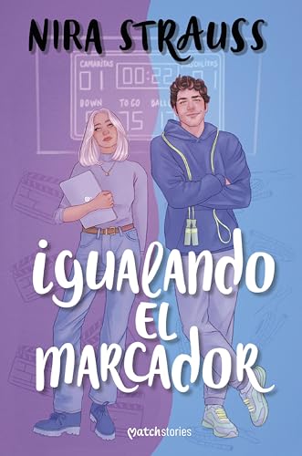 Igualando el marcador (Matchstories Romntica Contempornea)