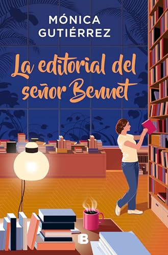 La editorial del seor Bennet (Ediciones B) de Mnica Gutirrez