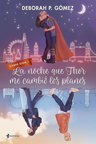 La noche que Thor me cambi los planes (Carpe Diem n 1) de Deborah P. Gmez