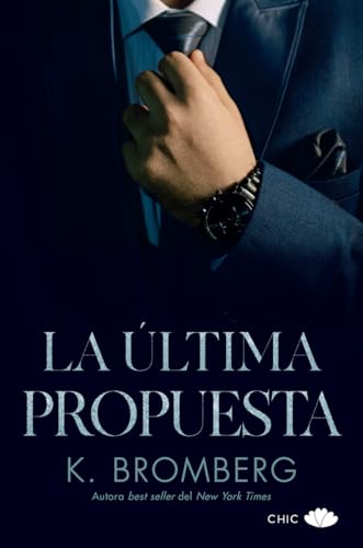 La ltima propuesta (CHIC EDITORIAL) de K. Bromberg