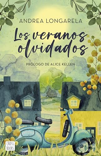 Los veranos olvidados (Ficcin) de Andrea Longarela