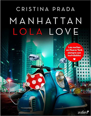 Manhattan Lola Love de Cristina Prada