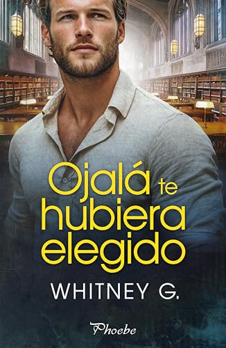 Ojal te hubiera elegido de Whitney G