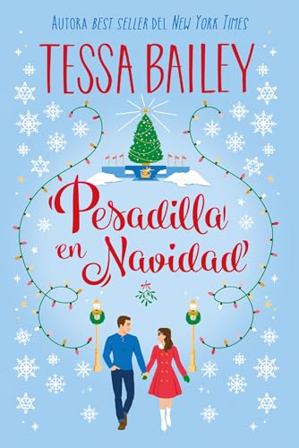 Pesadilla en Navidad de Tessa Bailey