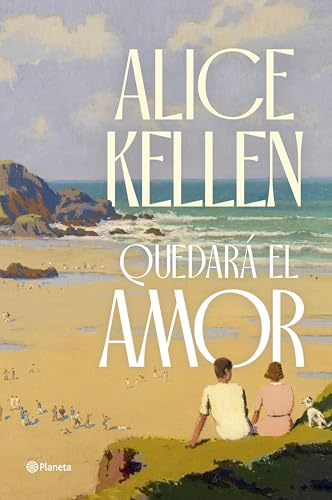 Quedar el amor (Planeta) de Alice Kellen