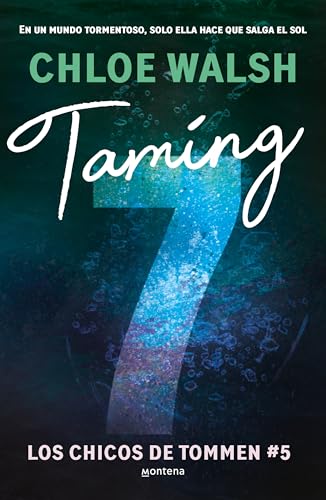 Taming 7 (Los chicos de Tommen 5) de Chloe Walsh