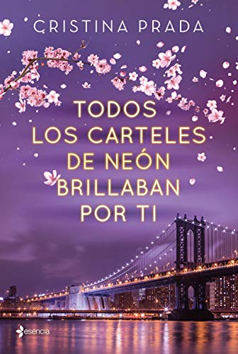 Todos los carteles de neón brillaban por ti de Cristina Prada - Libros de  Romántica | Blog de Literatura Romántica