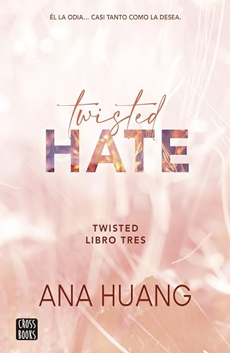Twisted 3. Twisted Hate (Ficcin) de Ana Huang