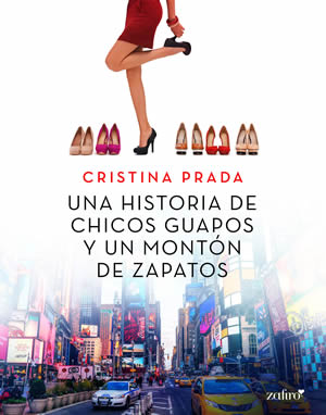 Una historia de chicos guapos y un montn de zapatos de Cristina Prada