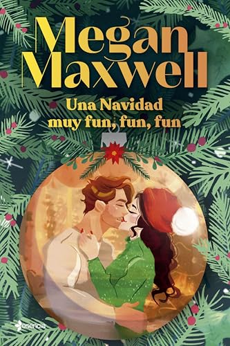 Una Navidad muy fun, fun, fun de Megan Maxwell