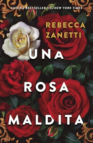 Una rosa maldita de Rebecca Zanetti