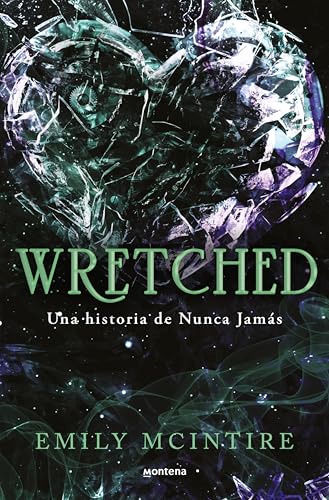 Wretched (Nunca Jams 3): El retelling oscuro del Mago de Oz que te cautivar